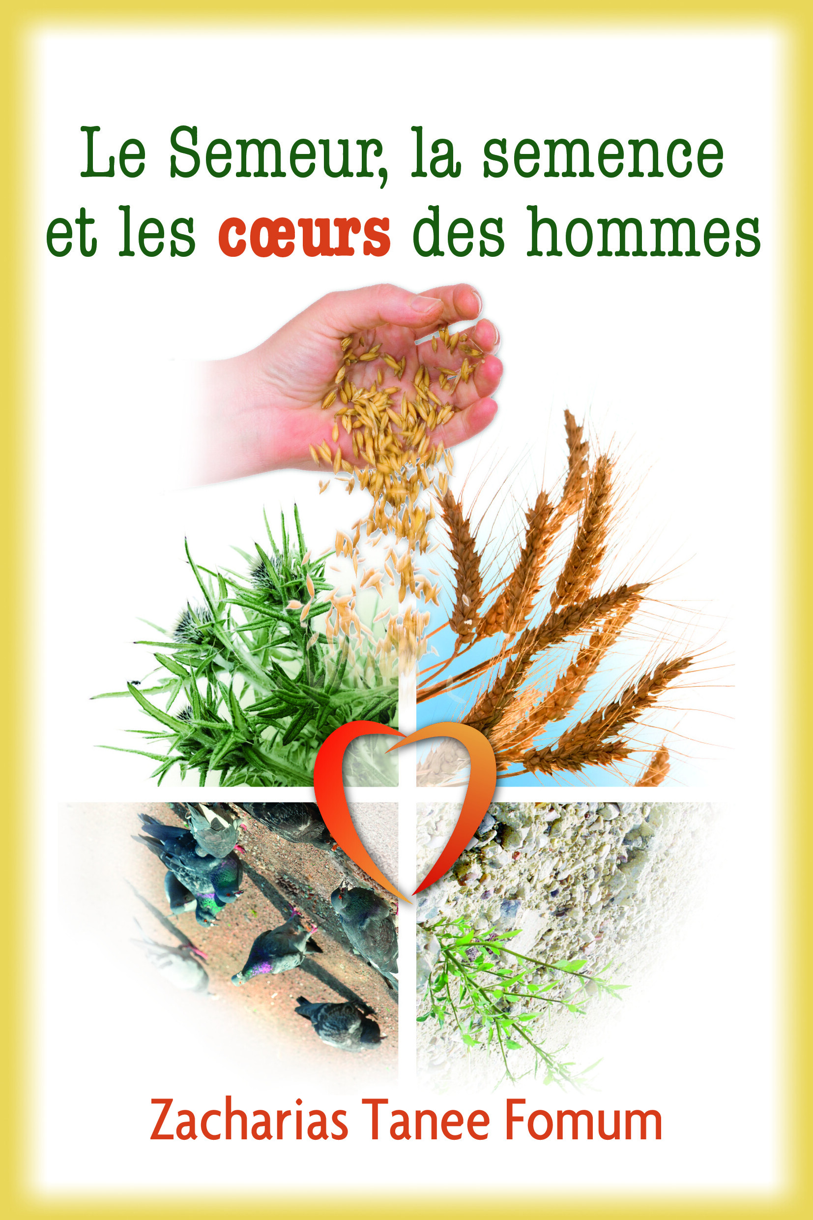 Couverture — Le semeur, la semence et les cœurs des hommes