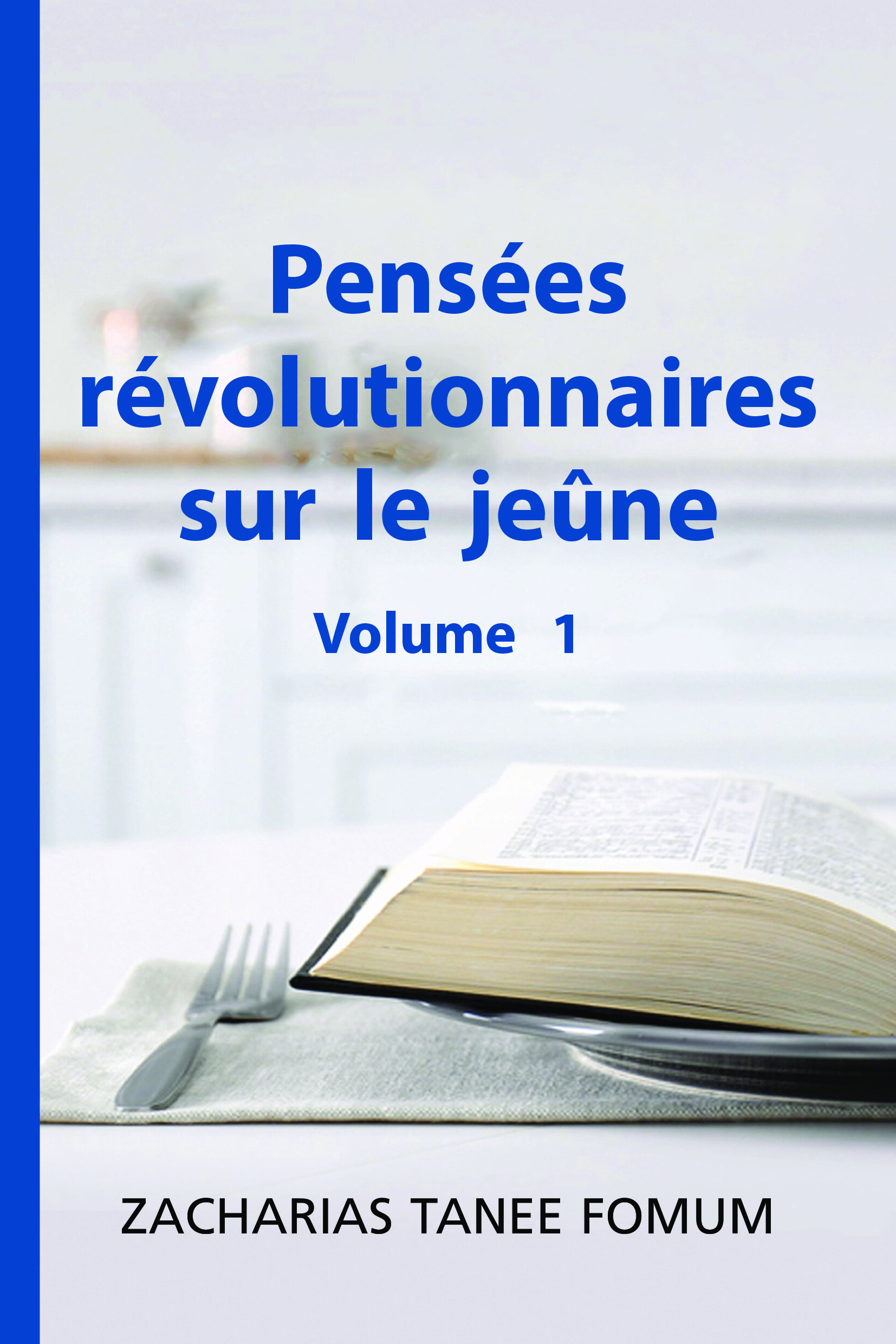 Couverture — Pensées révolutionnaires sur le jeûne — Volume 1